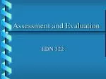 Assessment and Evaluation - slide 1