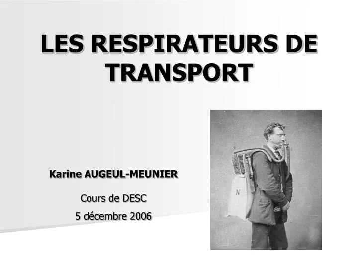 les respirateurs de transport