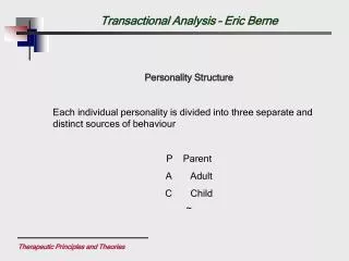 Transactional Analysis – Eric Berne