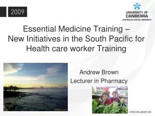 Essential Medicine Training – New Initiatives in the South Pacific for Health care worker Training