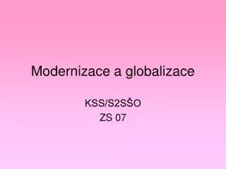 Modernizace a globalizace