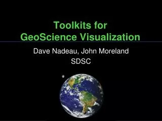 Toolkits for GeoScience Visualization