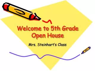 Welcome to 5th Grade Open House