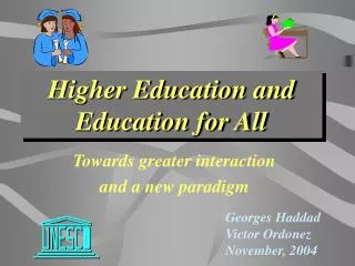 Higher Education and Education for All