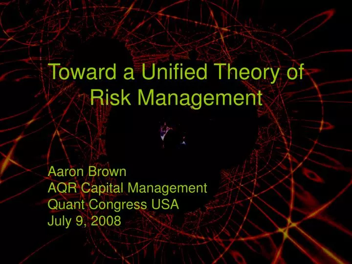 toward a unified theory of risk management
