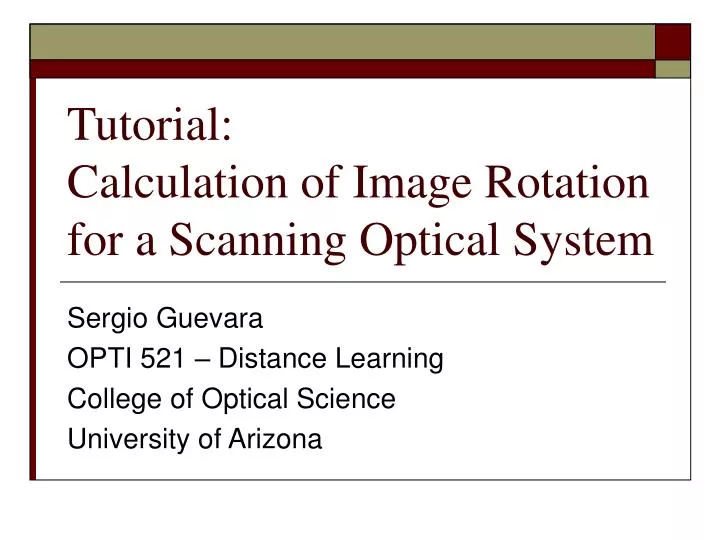 tutorial calculation of image rotation for a scanning optical system
