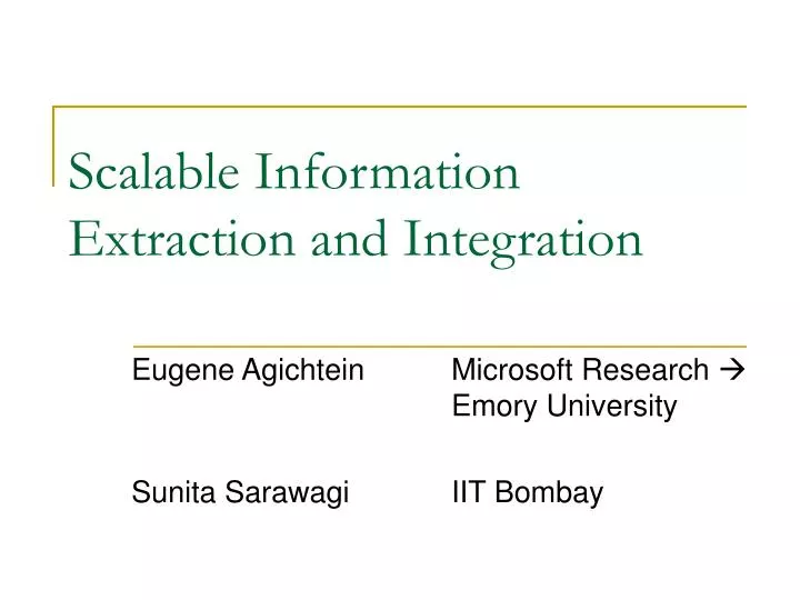 scalable information extraction and integration