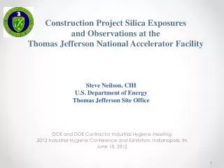 Steve Neilson, CIH U.S. Department of Energy Thomas Jefferson Site Office