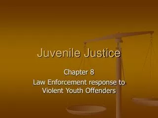 Juvenile Justice