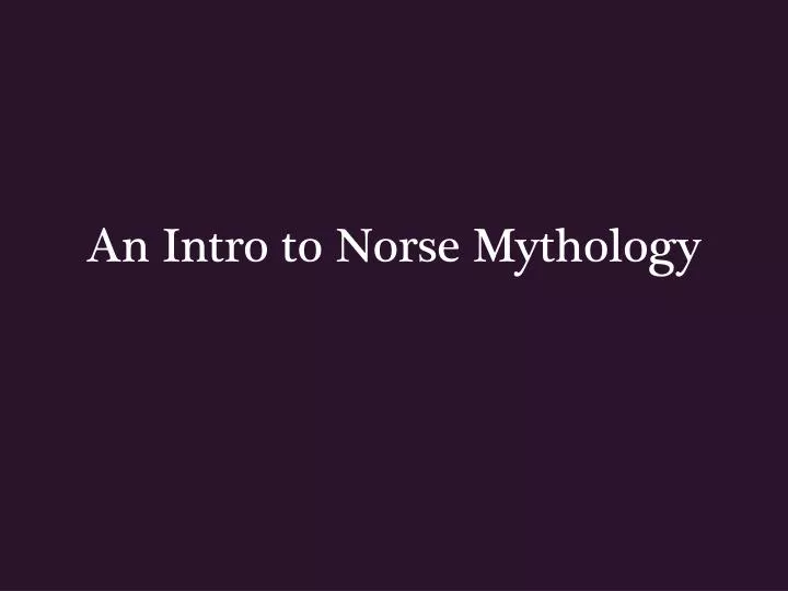 an intro to norse mythology