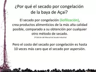 ¿Por qué el secado por congelación de la baya de Açaí?