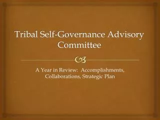 Tribal Self-Governance Advisory Committee