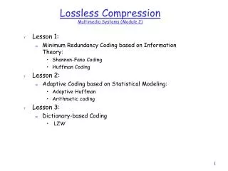Lossless Compression Multimedia Systems (Module 2)