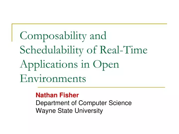 composability and schedulability of real time applications in open environments