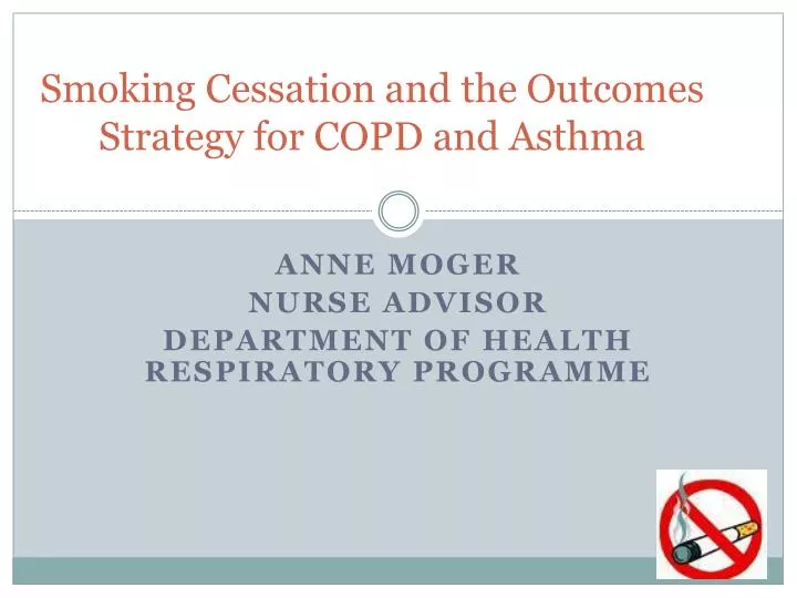 smoking cessation and the outcomes strategy for copd and asthma