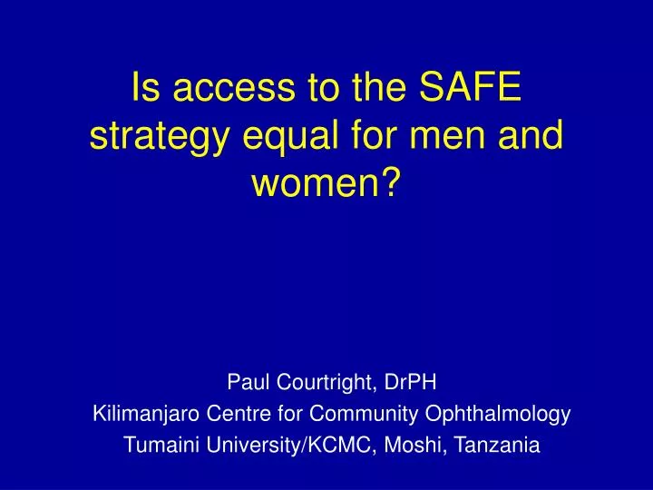 is access to the safe strategy equal for men and women