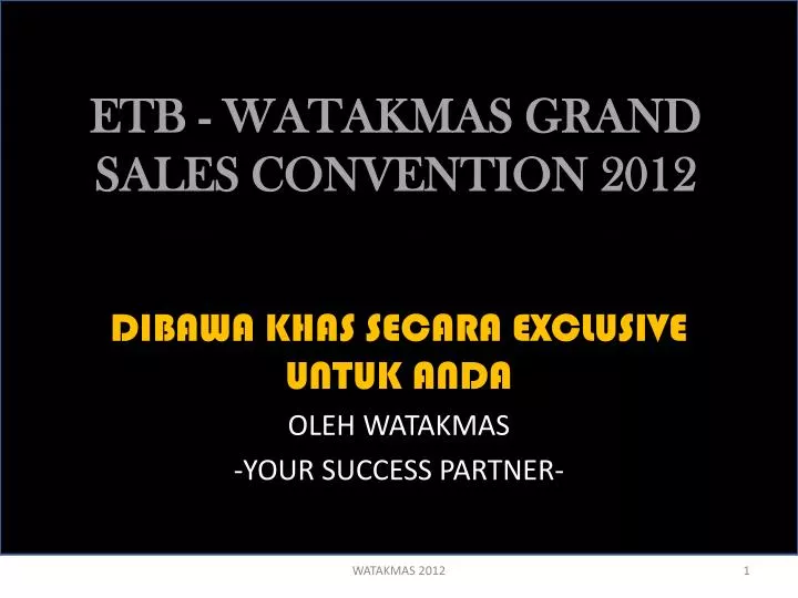 etb watakmas grand sales convention 2012