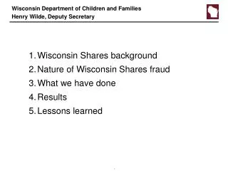 Wisconsin Department of Children and Families Henry Wilde, Deputy Secretary