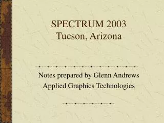 SPECTRUM 2003 Tucson, Arizona