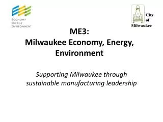 ME3: Milwaukee Economy, Energy, Environment