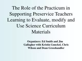 The Role of the Practicum in Supporting Preservice Teachers Learning to Evaluate, modify and Use Science Curriculum Mate