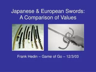 Japanese &amp; European Swords: A Comparison of Values