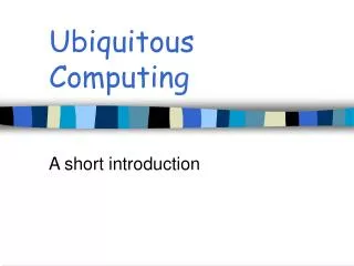 Ubiquitous Computing