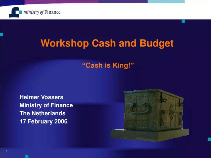 workshop cash and budget cash is king