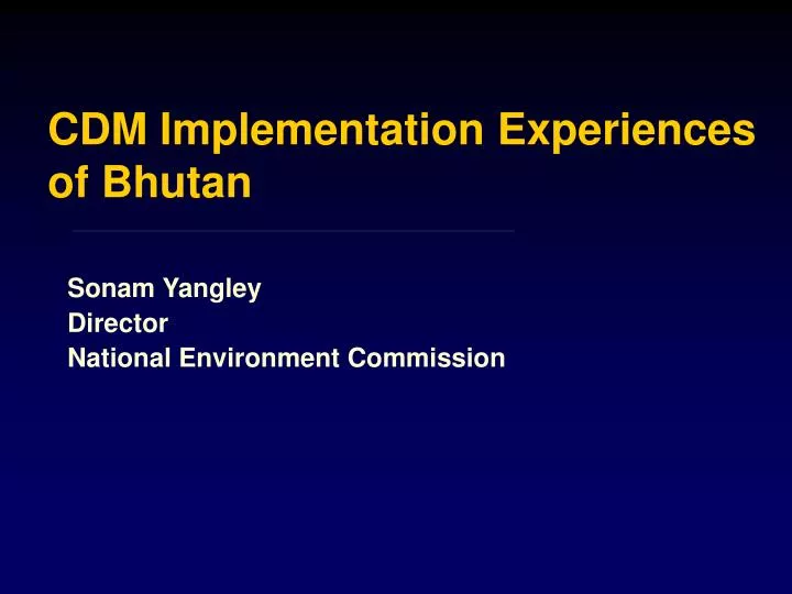 cdm implementation experiences of bhutan