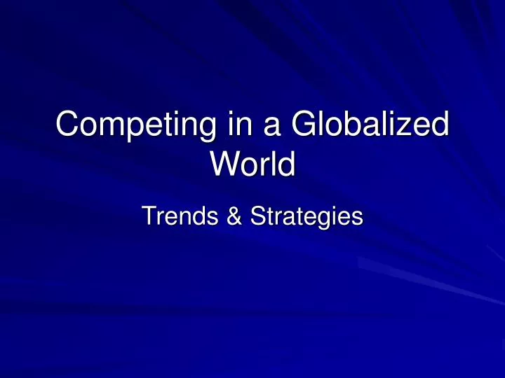 competing in a globalized world