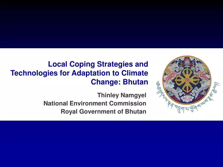 local coping strategies and technologies for adaptation to climate change bhutan