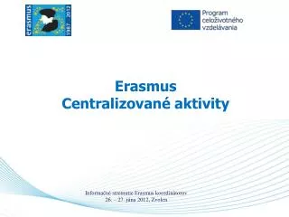 Erasmus Centralizované aktivity