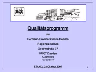 Qualitätsprogramm der Hermann-Gmeiner-Schule Daaden -Regionale Schule- Goethestraße 37 57567 Daaden Tel: 02743-6015 Fa