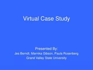 Virtual Case Study