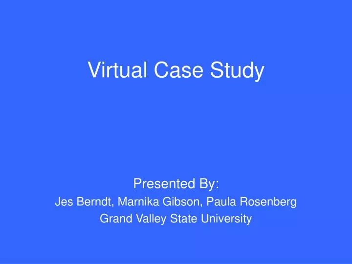 virtual case study