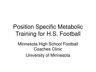 Position Specific Metabolic Training for H.S. Football