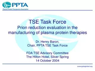TSE Task Force Prion reduction evaluation in the manufacturing of plasma protein therapies