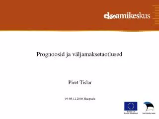 prognoosid ja v ljamaksetaotlused