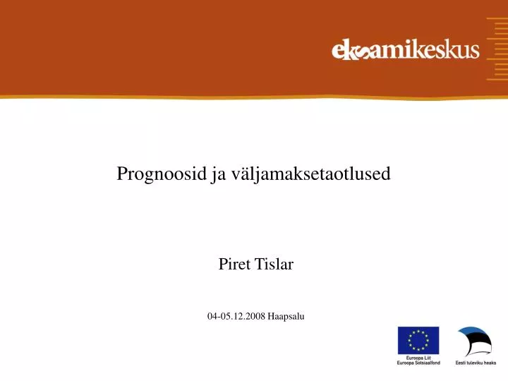 prognoosid ja v ljamaksetaotlused