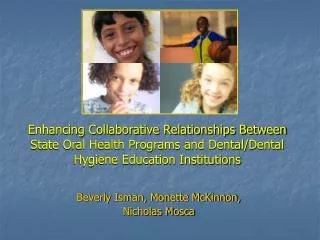 Enhancing Collaborative Relationships Between State Oral Health Programs and Dental/Dental Hygiene Education Institution