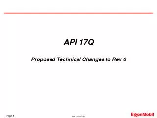 API 17Q Proposed Technical Changes to Rev 0