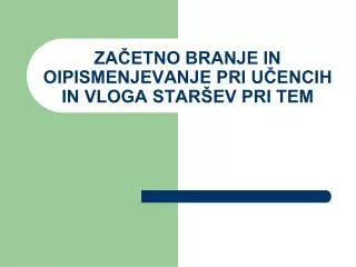 za etno branje in oipismenjevanje pri u encih in vloga star ev pri tem