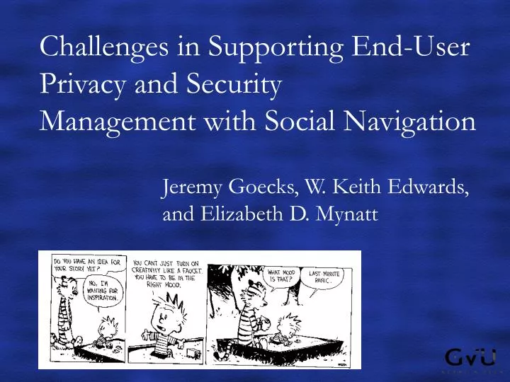 challenges in supporting end user privacy and security management with social navigation