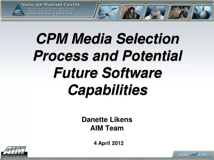 cpm media selection process and potential future software capabilities danette likens aim team