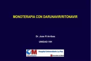 MONOTERAPIA CON DARUNAVIR/RITONAVIR