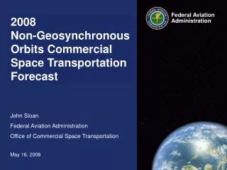2008 Non-Geosynchronous Orbits Commercial Space Transportation Forecast