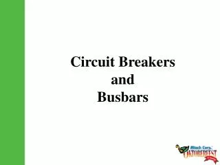 Circuit Breakers and Busbars