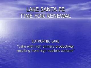 LAKE SANTA FE TIME FOR RENEWAL