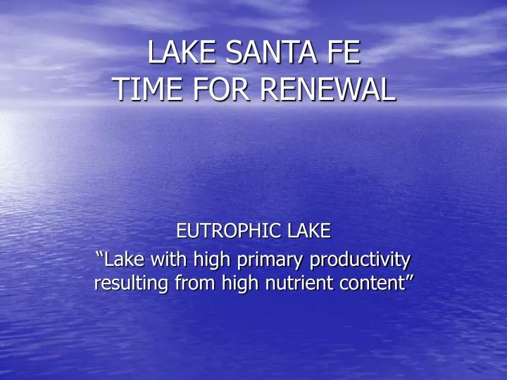 lake santa fe time for renewal