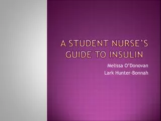 A Student Nurse’s Guide to Insulin